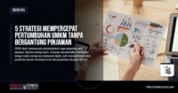 5 Strategi Mempercepat Pertumbuhan UMKM Tanpa Bergantung Pinjaman