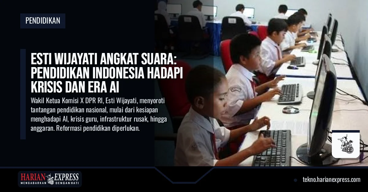 Esti Wijayati Angkat Suara: Pendidikan Indonesia Hadapi Krisis dan Era AI