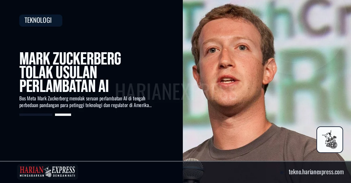 Mark Zuckerberg Tolak Usulan Perlambatan AI